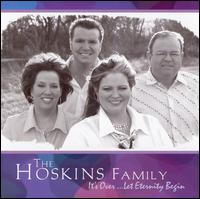 It's Over Let Eternity Begin von The Hoskins Family