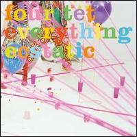 Everything Ecstatic von Four Tet