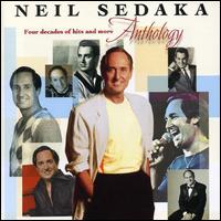 Anthology: 40 Years of Hits and More von Neil Sedaka