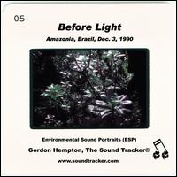 Before Light: Amazonia, Brazil, Dec. 3, 1990 von Gordon Hempton