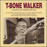 Classics of Modern Blues von T-Bone Walker