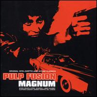 Pulp Fusion, Vol. 6: Magnum von Various Artists