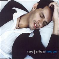I Need You von Marc Anthony