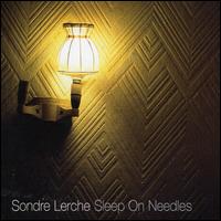 Sleep on Needles von Sondre Lerche