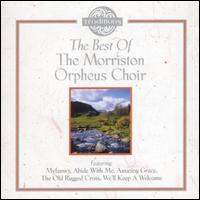 Best Of Morriston Orpheus Choir von Morriston Orpheus