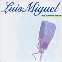 Sus Primeros Exitos von Luis Miguel