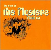 Float On: The Best of the Floaters von The Floaters