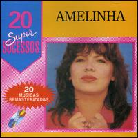 20 Super Sucessos von Amelinha