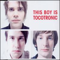 This Boy Is Tocotronic von Tocotronic