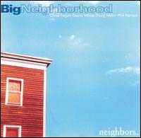 Neighbors von Big Neighborhood