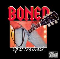 Up at the Crack von Boned