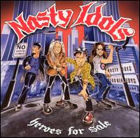 Heroes for Sale von Nasty Idols