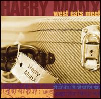 West Eats Meet von Harry Manx