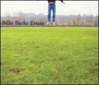 Give It All Away von Billie Burke Estate