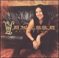 Acustica von Vanessa