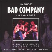 Inside Bad Company: A Critical Review 1974-82 von Bad Company