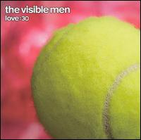 Love:30 von The Visible Men