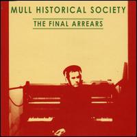 Final Arrears [UK CD #1] von Mull Historical Society