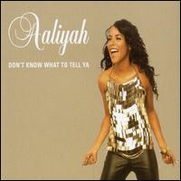 Don't Know What to Tell Ya [UK CD] von Aaliyah