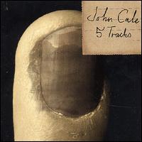 5 Tracks [Holland CD] von John Cale
