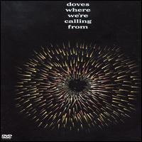 Where We're Calling From [DVD] von Doves