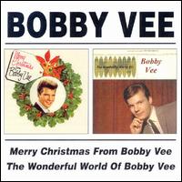 Merry Christmas from Bobby Vee/The Wonderful World Of von Bobby Vee
