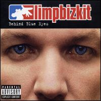 Behind Blue Eyes  von Limp Bizkit