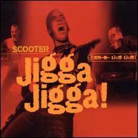 Jigga Jigga [CD #1] von Scooter