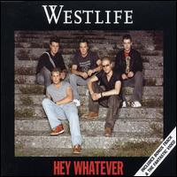 Hey! Whatever [UK CD #1] von Westlife