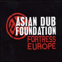 Fortress Europe, Pt. 1 von Asian Dub Foundation