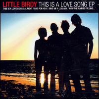 This Is a Love Song [EP] von Little Birdy