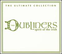 Ultimate Collection -- Spirit of the Irish von The Dubliners