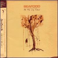 As the Cry Flows von Seafood