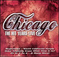 Hit Years - Live von Chicago