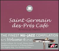 Saint-Germain-Des-Prés Café, Vol. 6 von Various Artists