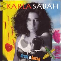 Drum 'N Bossa von Karla Sabah