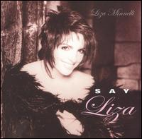 Say Liza von Liza Minnelli