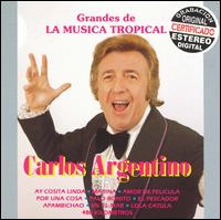 Grandes de la Musica Tropical von Carlos Argentino