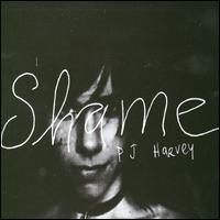 Shame [7"] von PJ Harvey