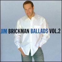 Ballads, Vol. 2 von Jim Brickman