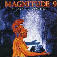 Chaos to Control von Magnitude 9