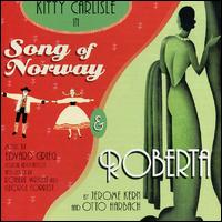 Song of Norway/Roberta [Original Broadway Cast/1944 Studio Cast] von Kitty Carlisle Hart