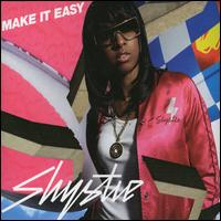Make It Easy von Shystie