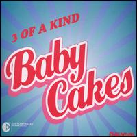 Baby Cakes von Three of a Kind