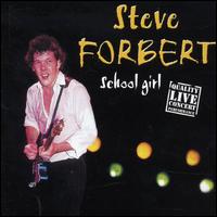 School Girl (Live) von Steve Forbert