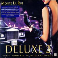 Deluxe, Vol. 2: Finest Moments in Modern Lounge von Monte la Rue