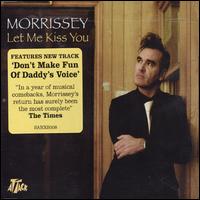 Let Me Kiss You von Morrissey