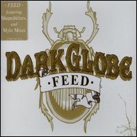 Feed von Dark Globe