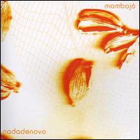 Nada de Novo von Mombojó