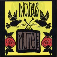 Talk Shows on Mute [UK] von Incubus